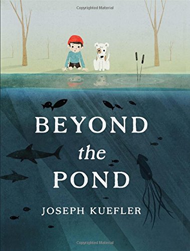 Picture Book Study: Beyond the Pond by Joseph Keufler
