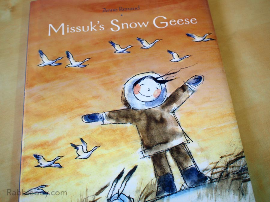 Picture Book Study: Missuk’s Snow Geese by Anne Renaud
