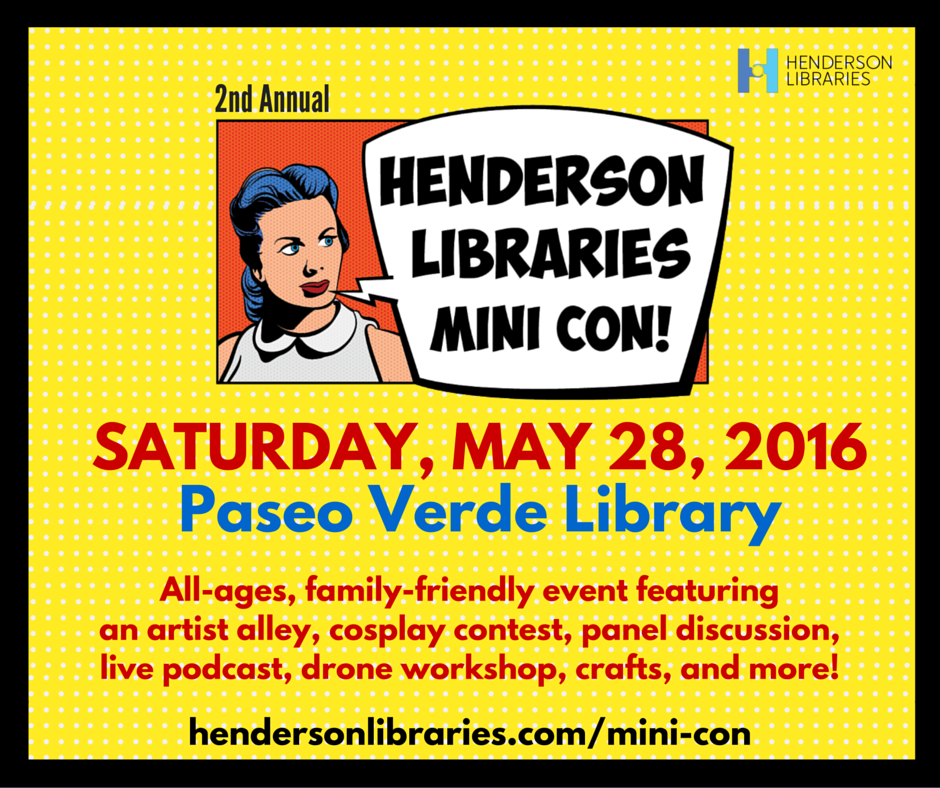 Join me on May 28th for Henderson Libraries Mini Comic Con, Get Books & Have Fun