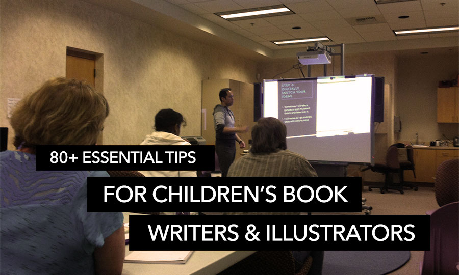 84 Essential Tips for Children’s Book Writers & Illustrators