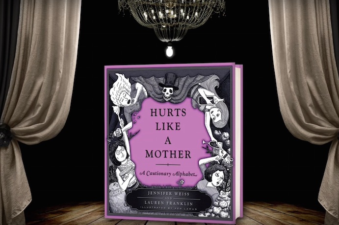 Hurts Like a Mother: The alphabet book you read after the kids are asleep.