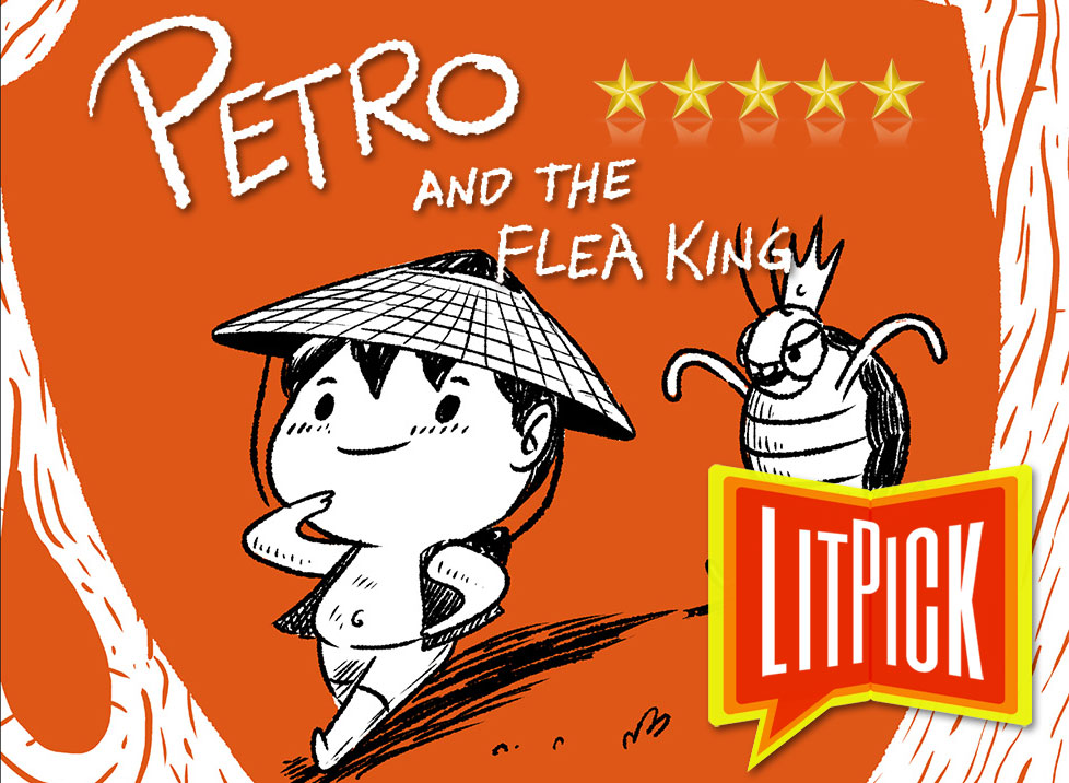 LitPick gives Petro and the Flea King a 5-Star Book Review!